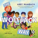 The Wolfpack Way, Abby Wambach