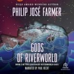 Gods of Riverworld, Philip Jose Farmer