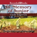 In Memory of Junior, Clyde Edgerton
