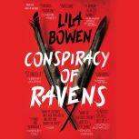 Conspiracy of Ravens, Lila Bowen