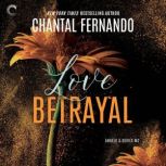 Love Betrayal, Chantal Fernando