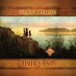 Rivers End, Melody Carlson