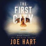 The First City, Joe Hart