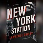 New York Station, Lawrence Dudley