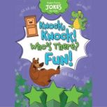 Knock, Knock! Whos There? Fun!, Sequoia Kids Media