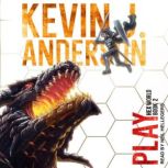 Play, Kevin J. Anderson