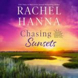 Chasing Sunsets, Rachel Hanna