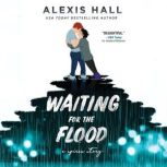 Waiting for the Flood, Alexis Hall