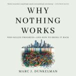 Why Nothing Works, Marc J. Dunkelman