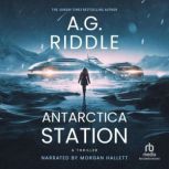 Antarctica Station, A.G. Riddle