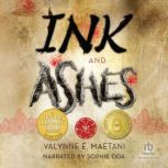 Ink and Ashes, Valynne E. Maetani