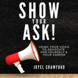 Show Your Ask, Joyel Crawford