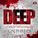 Deep, C. N. Phillips