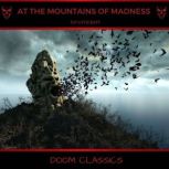 At the Mountains of Madness, H. P. Lovecraft
