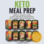 Keto Meal Prep, Elizabeth Wells