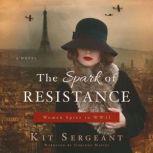 The Spark of Resistance, Kit Sergeant