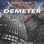 Demeter Volume 1, Alan D. Hansen