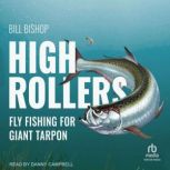 High Rollers, Bill Bishop