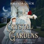 Crystal Gardens, Amanda Quick