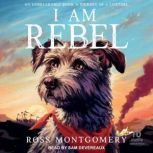 I Am Rebel, Ross Montgomery
