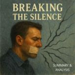 Breaking the Silence Book summary  ..., Alexander Pike