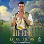 A Love Thats Worth The Risk, Laura Landon