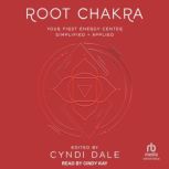 Root Chakra, Cyndi Dale