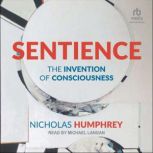 Sentience, Nicholas Humphrey
