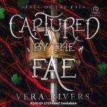 Captured by the Fae, Vera Rivers