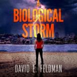 A Biological Storm A Dora Ellison My..., David E. Feldman