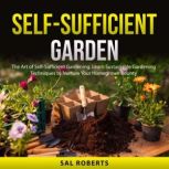 SelfSufficient Garden, Sal Roberts