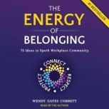 The Energy of Belonging, Wendy Gates Corbett