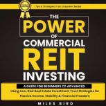The POWER of Commercial REIT Investin..., Miles Bird