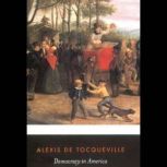Democracy in America, Alexis de Tocqueville