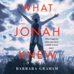 What Jonah Knew, Barbara Graham