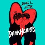 Darkhearts, James L. Sutter