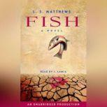Fish, L.S. Matthews