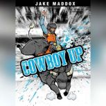 Cowboy Up, Jake Maddox