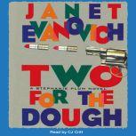 Two for the Dough, Janet Evanovich