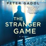 The Stranger Game, Peter Gadol