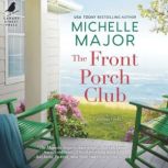 The Front Porch Club, Michelle Major