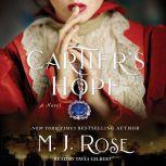 Cartiers Hope, M. J. Rose