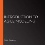 Introduction to Agile Modeling, Kevin Aguanno