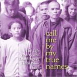 Call Me by My True Names, Thich Nhat Hanh