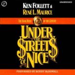 Under the Streets of Nice The Bank Heist of the Century, Ken Follett