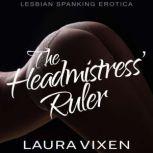 The Headmistress Ruler, Laura Vixen