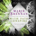 With Fate Conspire, Marie Brennan