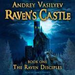 Ravens Castle, Andrey Vasilyev