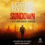 Sundown, Logan Ryles