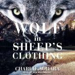 Wolf in Sheeps Clothing, Charlie Adhara